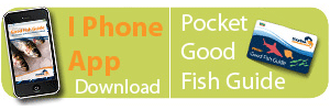 Download the Pocket good fish guide