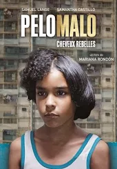 Pelo Malo, cheveux rebelles