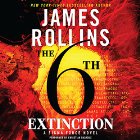 The 6th Extinction: Sigma Force, Book 10 (






UNABRIDGED) by James Rollins Narrated by Christian Baskous