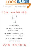 10% Happier: How I Tamed the Voice in...