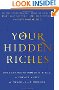 Your Hidden Riches: Unleashing the Power of Ritual to Create a Life of Meaning and Purpose