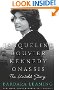 Jacqueline Bouvier Kennedy Onassis: The Untold Story