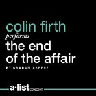 The End of the Affair (






UNABRIDGED) by Graham Greene Narrated by Colin Firth