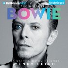 Bowie: The Biography (






UNABRIDGED) by Wendy Leigh Narrated by Simon Vance