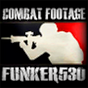 FUNKER530 - Veteran Community & Combat Footage