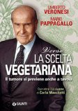  Verso la scelta vegetariana (Cucina e benessere)