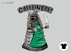 CAFFEINATE!