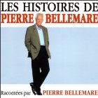 Les histoires de Pierre Bellemare - volume 1  Auteur(s) : Pierre Bellemare Narrateur(s) : Pierre Bellemare