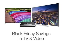 Black Friday Savings in TV & Video