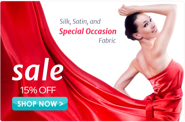 Special Occasion Fabric 15% Off