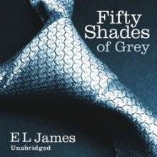 Fifty Shades of Grey: Book One of the Fifty Shades Trilogy (






UNABRIDGED) by E. L. James Narrated by Becca Battoe