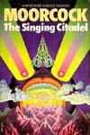 The Singing Citadel by Michael Moorcock