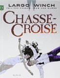  Largo Winch - tome 19 - Chassé-Croisé