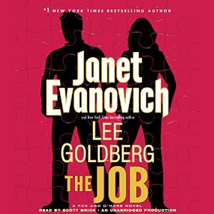 The Job: A Fox and O'Hare Novel, Book 3 (






UNABRIDGED) by Janet Evanovich, Lee Goldberg Narrated by Scott Brick