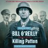 Killing Patton: The Strange Death of World War II's Most Audacious General