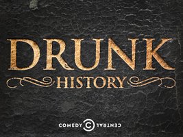 Drunk History Season 1