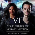 Six Degrees of Assassination: An Audible Drama  by M J Arlidge Narrated by Andrew Scott, Freema Agyeman, Hermione Norris, Clive Mantle, Clare Grogan, Geraldine Somerville, Julian Rhind-Tutt