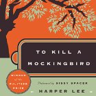 To Kill a Mockingbird (






UNABRIDGED) by Harper Lee Narrated by Sissy Spacek