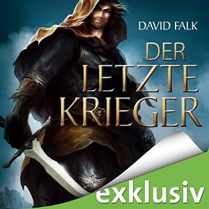 Der letzte Krieger (






ungekürzt) von David Falk Gesprochen von: Helmut Krauss