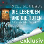 Die Lebenden und die Toten (Bodenstein & Kirchhoff 7) (






ungekürzt) von Nele Neuhaus Gesprochen von: Oliver Siebeck