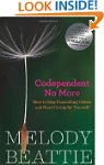 Codependent No More: How to Stop Cont...