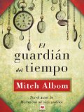  El guardián del tiempo (Palabras abiertas)