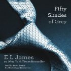 Fifty Shades of Grey: Book One of the Fifty Shades Trilogy (






UNABRIDGED) by E. L. James Narrated by Becca Battoe