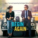 Begin Again - Music From And Inspired By The Original...