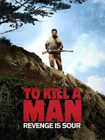 To Kill a Man (English Subtitled) [HD]