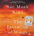 The Invention of Wings: A Novel (






UNABRIDGED) by Sue Monk Kidd Narrated by Jenna Lamia, Adepero Oduye, Sue Monk Kidd