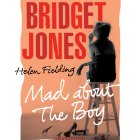 Bridget Jones: Mad About the Boy (






UNABRIDGED) by Helen Fielding Narrated by Samantha Bond