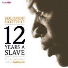 Twelve Years a Slave (






UNABRIDGED) by Solomon Northup Narrated by Hugh Quarshie