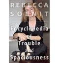 The Encyclopedia of Trouble and Spaciousness