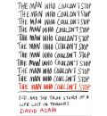 The Man Who Couldn't Stop: OCD and the True Story of a Life Lost in Thought