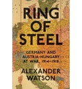 Ring of Steel: Germany and Austria-Hungary at War, 1914-1918