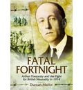 Fatal Fortnight: Arthur Ponsonby and the Fight for British Neutrality in 1914