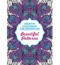 Beautiful Patterns: Creative Colouring for Grown-Ups