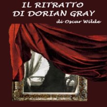 Il ritratto di Dorian Grey [The Picture of Dorian Grey] (






UNABRIDGED) by Oscar Wilde Narrated by Silvia Cecchini