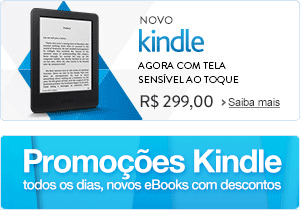 Novo Kindle: agora com tela sensível ao toque. Por R$ 299,00. Saiba mais. E veja todas as ofertas da Loja Kindle