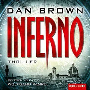 Inferno (






ungekürzt) von Dan Brown Gesprochen von: Wolfgang Pampel