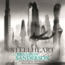 Steelheart: Reckoners, Book 1 (






UNABRIDGED) by Brandon Sanderson Narrated by MacLeod Andrews