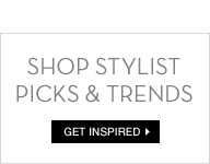 Shop Sylist Picks & Trends