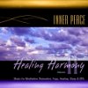 Healing Harmony, Vol. 2 (Music for Meditation, Relaxation, Yoga, Healing, Sleep & Spa)