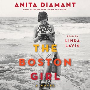 The Boston Girl: A Novel (






UNABRIDGED) by Anita Diamant Narrated by Linda Lavin