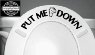 PUT ME DOWN Decal Bathroom Toilet Seat Vinyl Sticker Sign Reminder for Him (free glowindark switchplate decal) stickerciti Brand