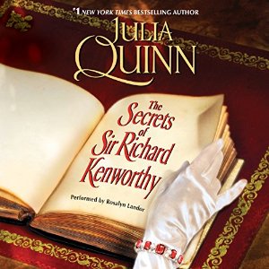 The Secrets of Sir Richard Kenworthy (






UNABRIDGED) by Julia Quinn Narrated by Rosalyn Landor