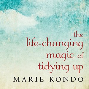 The Life-Changing Magic of Tidying Up: The Japanese Art of Decluttering and Organizing (






UNABRIDGED) by Marie Kondo Narrated by Emily Woo Zeller