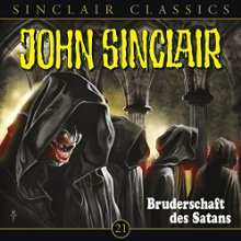 Bruderschaft des Satans (John Sinclair Classics 21) (






ungekürzt) von Jason Dark Gesprochen von: Dietmar Wunder, Alexandra Lange