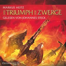 Der Triumph der Zwerge (Die Zwerge 5) (






gekürzt) von Markus Heitz Gesprochen von: Johannes Steck