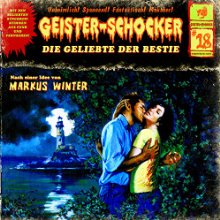 Die Geliebte der Bestie (Geister-Schocker 18) (






ungekürzt) von Markus Winter Gesprochen von: Karlheinz Tafel, Debora Weigert, Peter Flechtner, Boris Tessmann, Katrin Heß